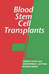 Blood Stem Cell Transplants - Gale, Robert Peter; Juttner, Christopher A.; Henon, Philippe