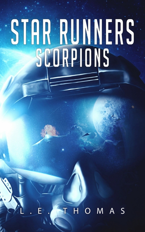 Star Runners: Scorpions -  L.E. Thomas