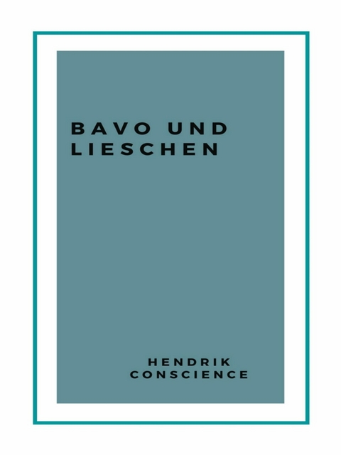 Bavo und Lieschen - Hendrik Conscience