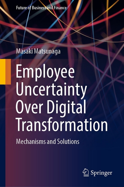 Employee Uncertainty Over Digital Transformation -  Masaki Matsunaga