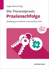 Die Tierarztpraxis – Praxisnachfolge - 