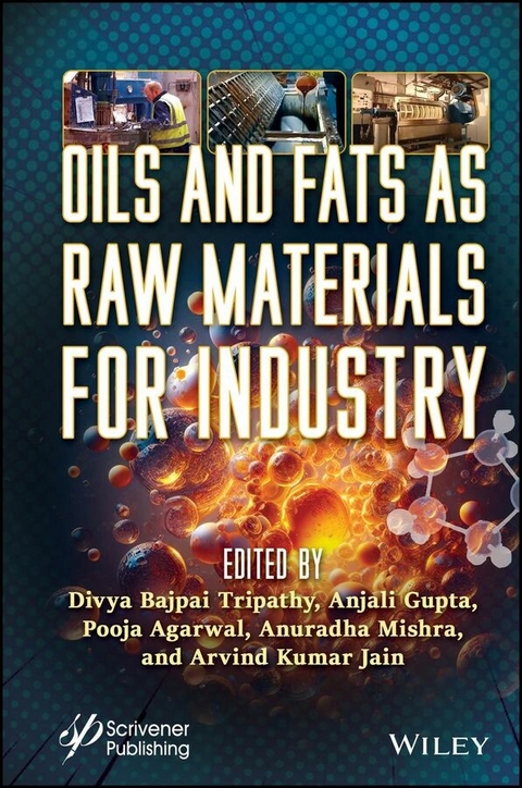 Oils and Fats as Raw Materials for Industry - 