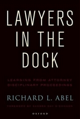 Lawyers in the Dock - Abel, Richard L.