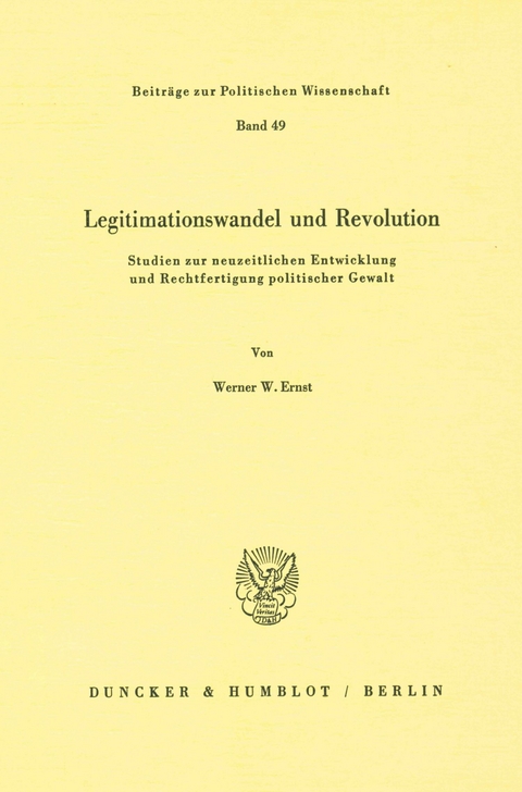 Legitimationswandel und Revolution. -  Werner W. Ernst