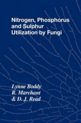 Nitrogen, Phosphorus and Sulphur Utilisation by Fungi - Boddy, Lynne; Marchant, R.; Read, D. J.