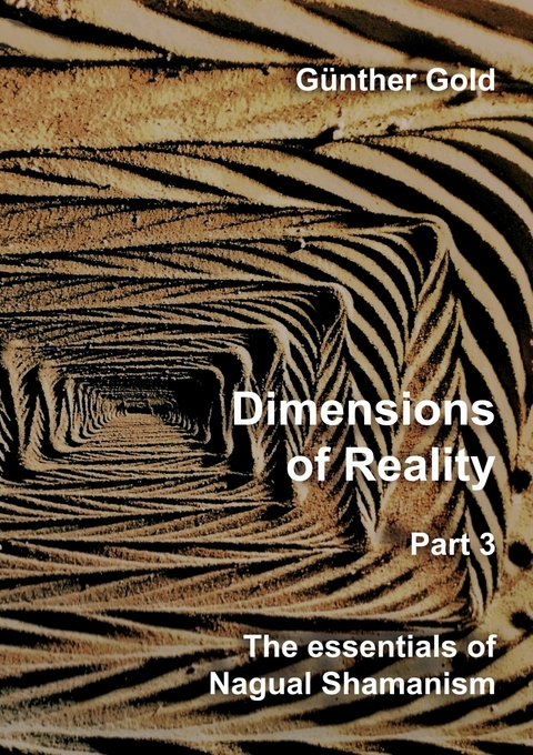 Dimensions of Reality - Part 3 - Günther Gold