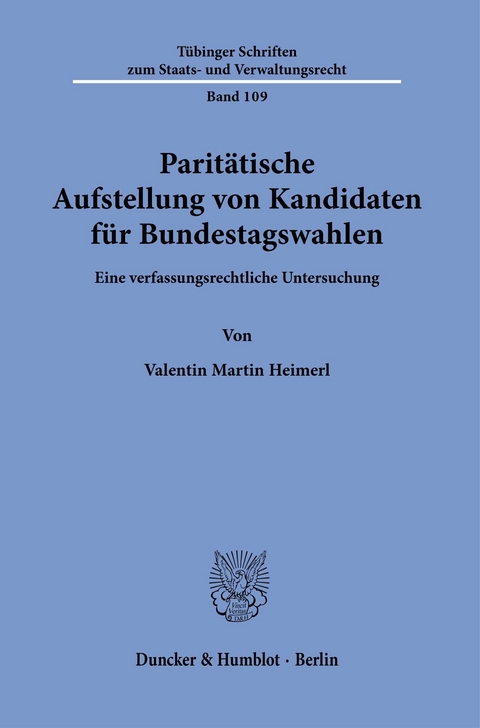 Paritätische Aufstellung von Kandidaten für Bundestagswahlen. -  Valentin Martin Heimerl