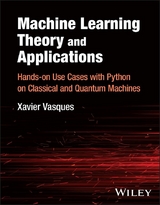 Machine Learning Theory and Applications - Xavier Vasques