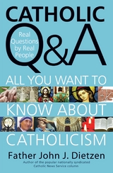 Catholic Q & A - John Dietzen