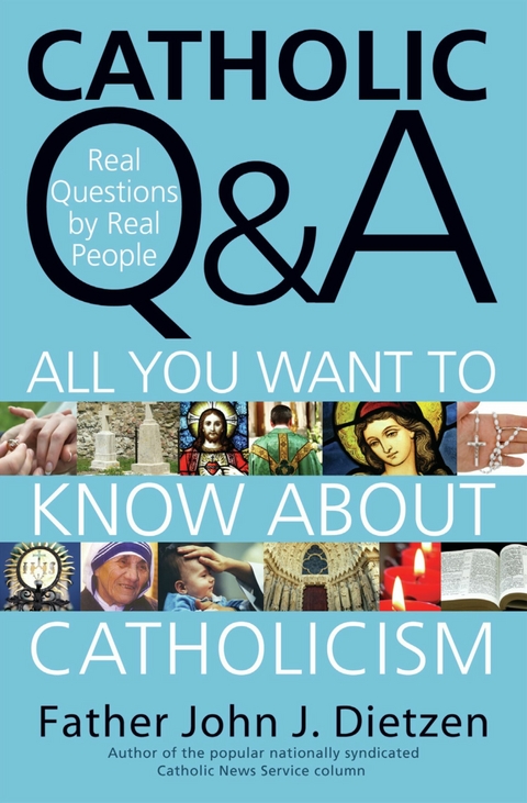 Catholic Q & A - John Dietzen