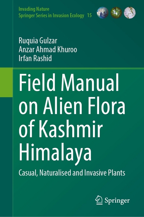 Field Manual on Alien Flora of Kashmir Himalaya - Ruquia Gulzar, Anzar Ahmad Khuroo, Irfan Rashid