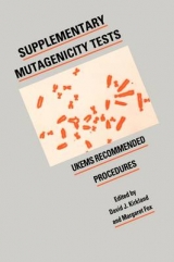 Supplementary Mutagenicity Tests - Kirkland, David J.; Fox, Margaret