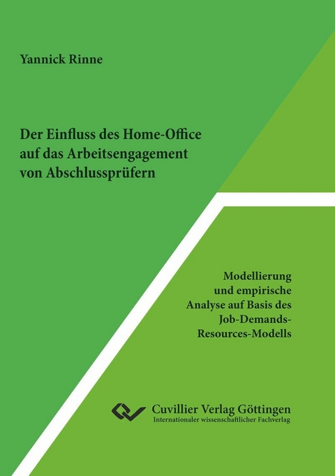 Der Einfluss des Home-Office auf das Arbeitsengagement von Abschlusspr&#xFC;fern -  Yannick Rinne