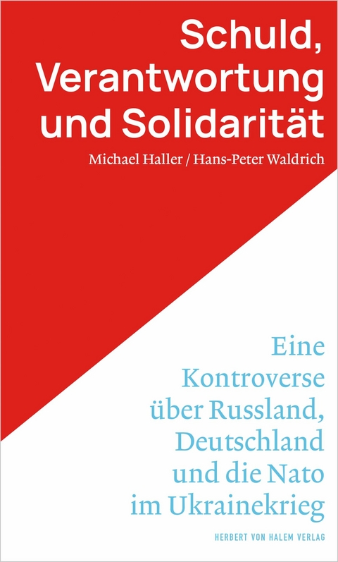 Schuld, Verantwortung und Solidarität. - Michael Haller, Hans-Peter Waldrich