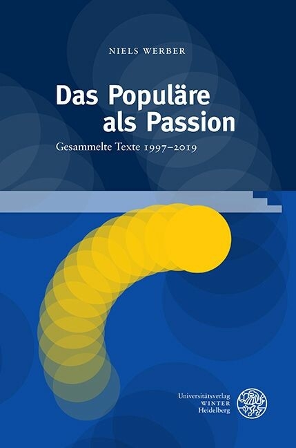 Das Populäre als Passion -  Niels Werber