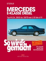 Mercedes E-Klasse Diesel W124 von 1/85 bis 6/95 - Rüdiger Etzold