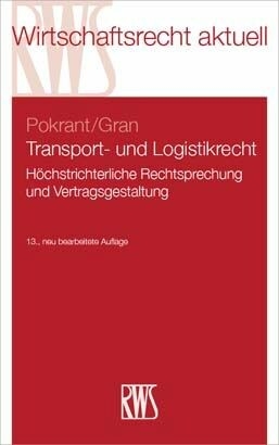 Transport- und Logistikrecht -  Günther Pokrant,  Andreas Gran