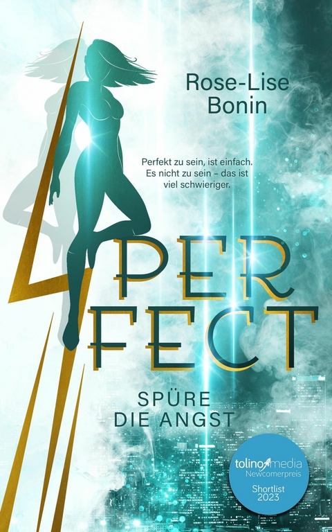 Perfect - Spüre die Angst -  Rose-Lise Bonin