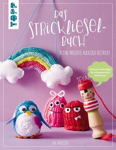 Das Strickliesel-Buch - Ina Andresen