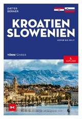 Törnführer Kroatien und Slowenien - Dieter Berner