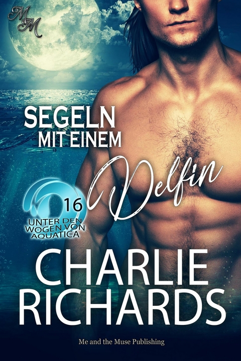 Segeln mit einem Delfin - Charlie Richards