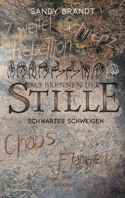 DAS BRENNEN DER STILLE - Schwarzes Schweigen (Band 3) - Sandy Brandt