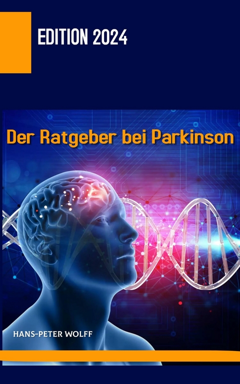 Der Ratgeber bei Parkinson - Hans-Peter Wolff