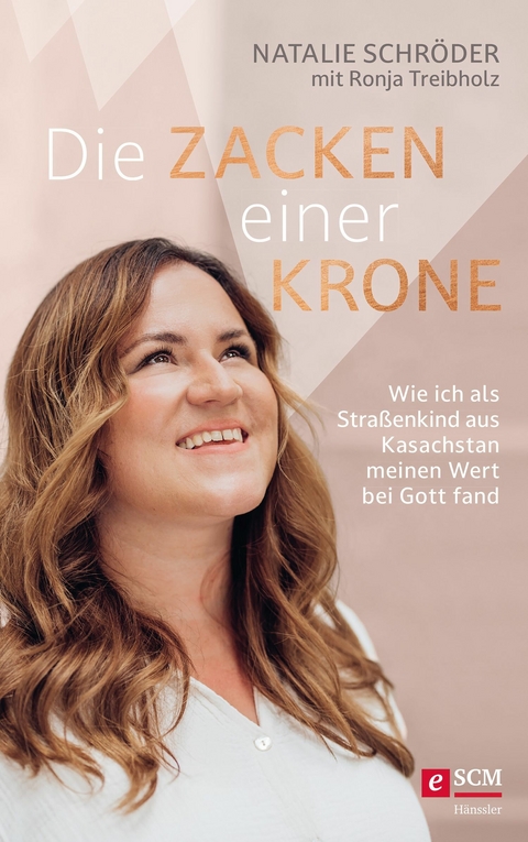 Die Zacken einer Krone -  Natalie Schröder,  Ronja Treibholz