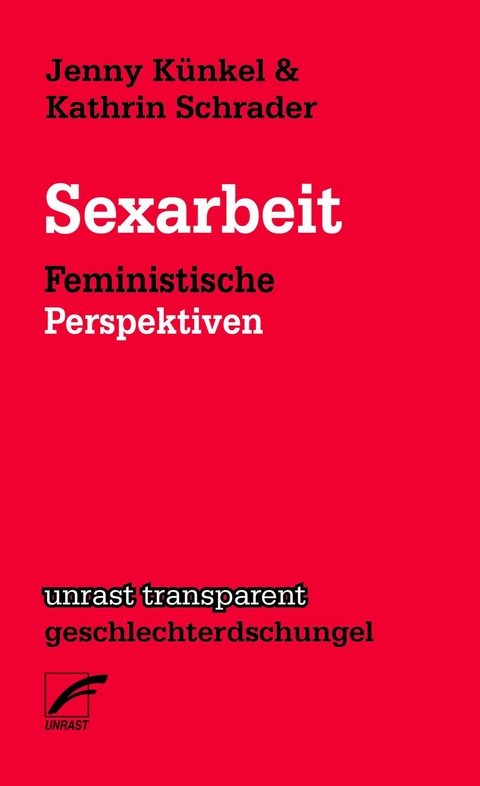Sexarbeit - Jenny Künkel, Kathrin Schrader