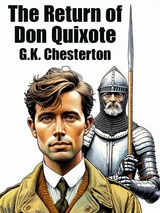 Return of Don Quixote -  G.K. Chesterton