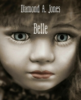 Belle - Diamond A. Jones