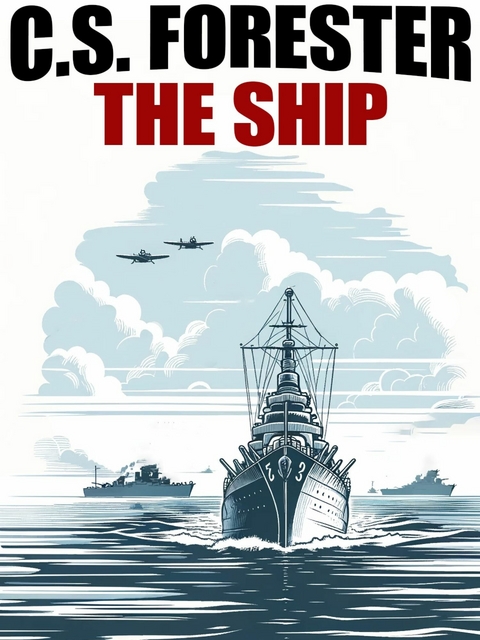 The Ship - C.S. Forester