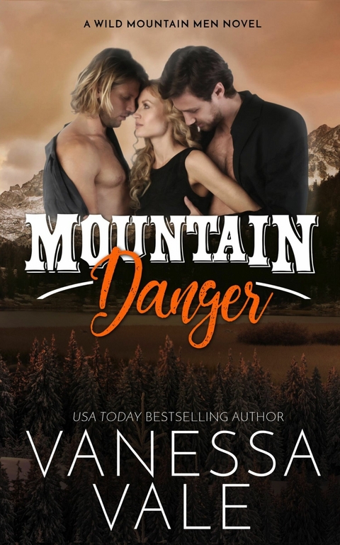 Mountain Danger -  Vanessa Vale