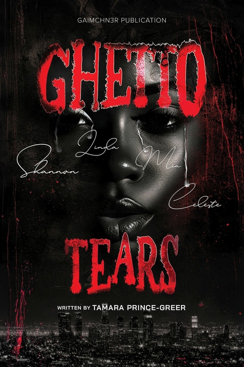 Ghetto Tears -  Tamara Prince-Greer,  Cary Calvin