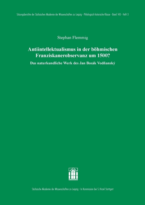Antiintellektualismus in der böhmischen Franziskanerobservanz um 1500? - Stephan Flemmig