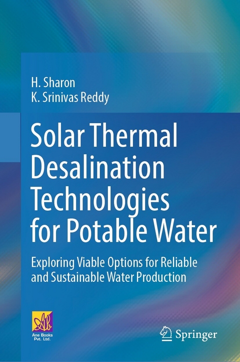 Solar Thermal Desalination Technologies for Potable Water -  H. Sharon,  K. Srinivas Reddy