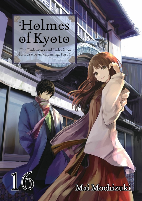 Holmes of Kyoto: Volume 16 -  Mai Mochizuki