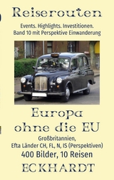 Europa ohne die EU: Großbritannien, EFTA Länder CH, FL, N, IS (Perspektiven) - Bernd H. Eckhardt