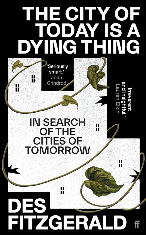 City of Today is a Dying Thing -  Des Fitzgerald