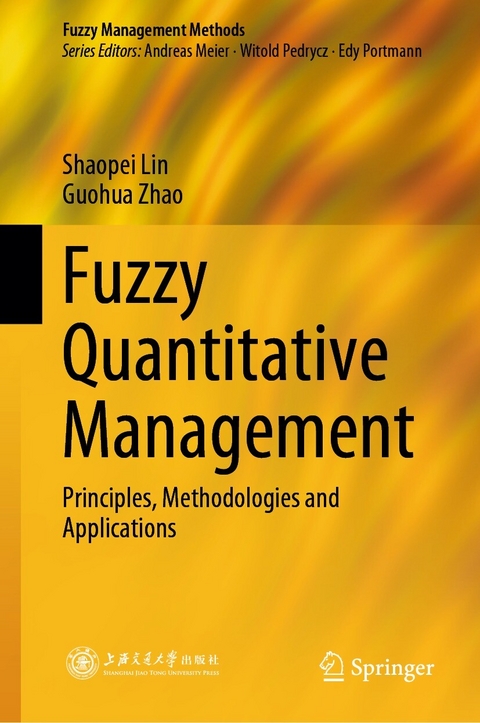 Fuzzy Quantitative Management -  Shaopei Lin,  Guohua Zhao