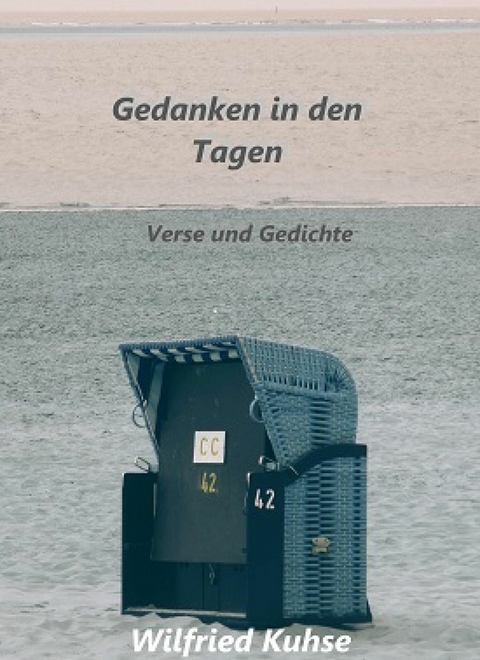 Gedanken in den Tagen - Wilfried Kuhse