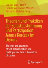 Theorien und Praktiken der Selbstbestimmung und Partizipation: Janusz Korczak im Diskurs - 