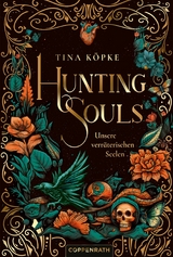 Hunting Souls (Bd. 1) - Tina Köpke