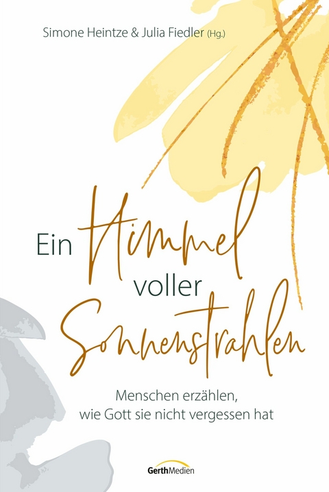 Ein Himmel voller Sonnenstrahlen - Simone Heintze, Julia Fiedler