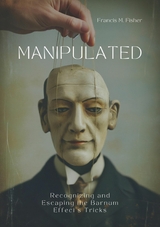 Manipulated -  Francis M. Fisher