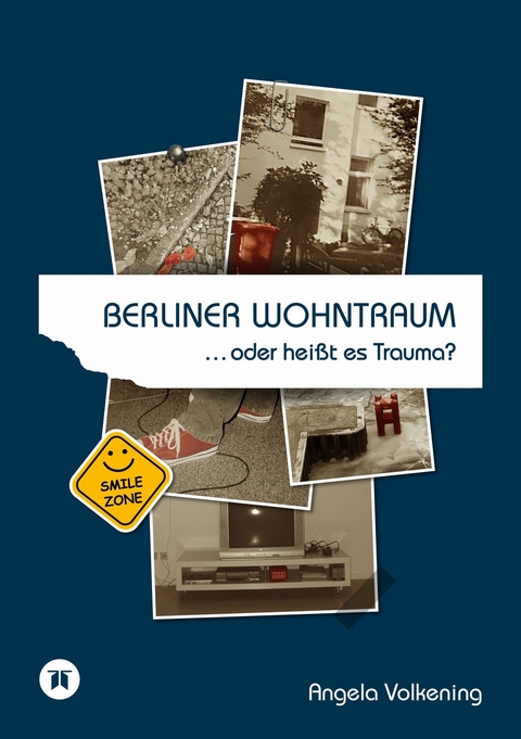 Berliner Wohntraum ...oder heißt es Trauma? -  Angela Volkening