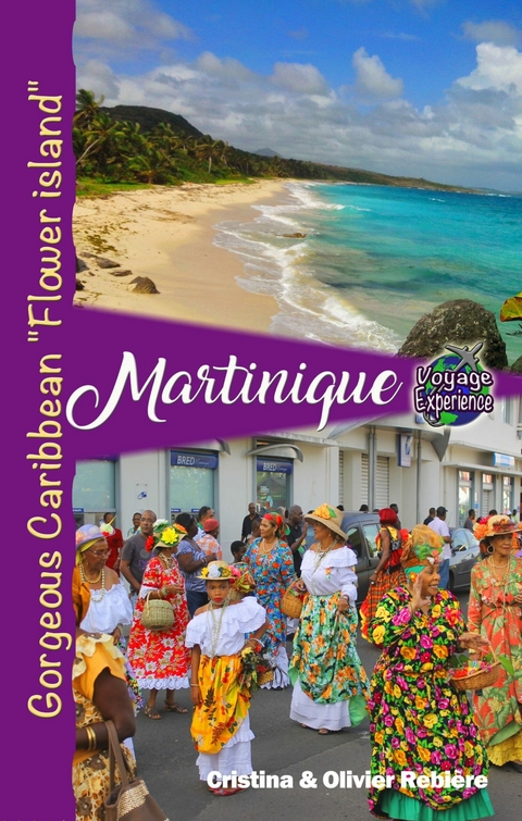 Martinique -  Cristina Rebiere,  Olivier Rebiere