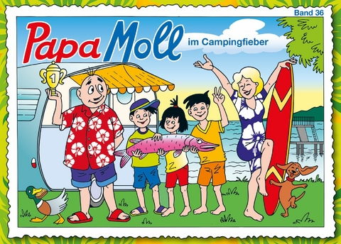 Papa Moll im Campingfieber - Jürg Lendenmann