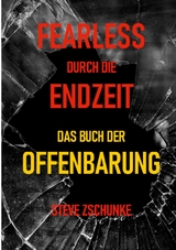 Fearless durch die Endzeit - Steve Zschunke