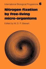 Nitrogen Fixation by Free-Living Micro-Organisms - Stewart, W. D. P.